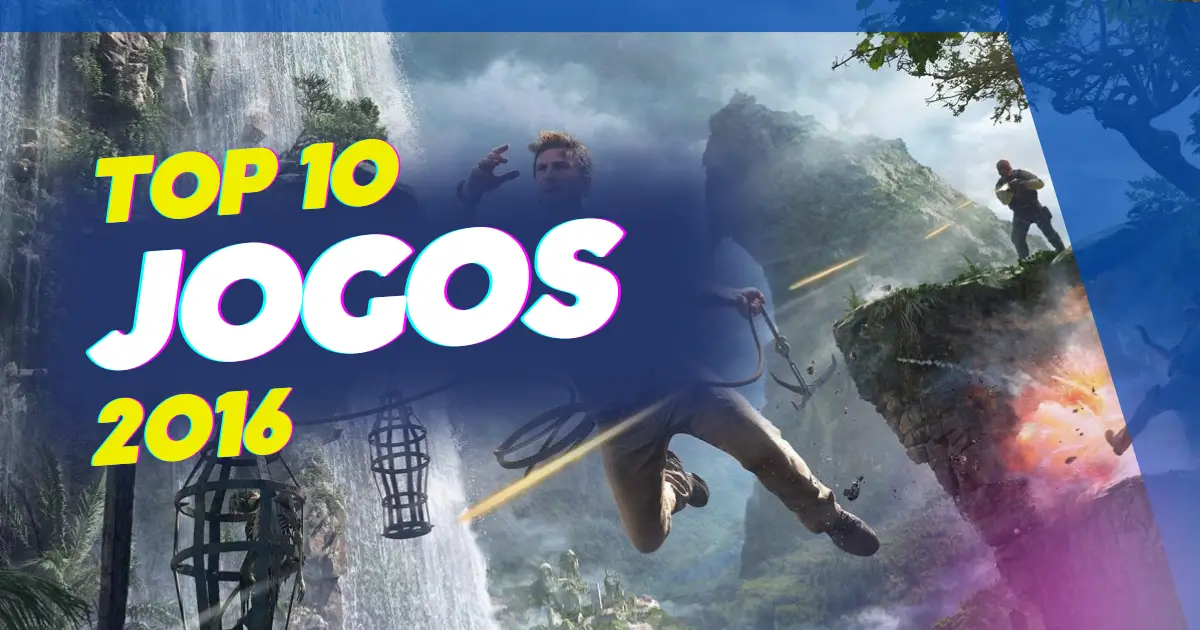 Top 10 Jogos 2016