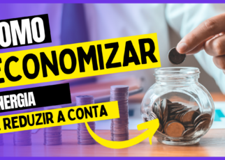 Como economizar na conta de Luz?